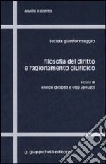 Filosofia del diritto e ragionamento giuridico libro