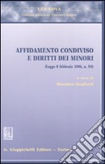 Affidamento condiviso e diritti dei minori libro