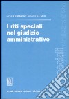 I riti speciali nel giudizio amministrativo libro