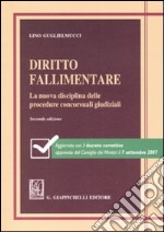 Diritto fallimentare. La nuova disciplina delle procedure concorsuali giudiziali libro