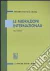 Le migrazioni internazionali libro di Cagiano de Azevedo Raimondo