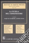 Trattato di diritto privato. La tutela del consumatore. Vol. 30 libro