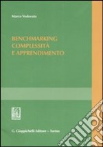 Benchmarking. Complessità e apprendimento libro