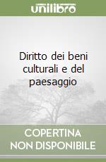 Diritto dei beni culturali e del paesaggio libro