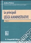 Le principali leggi amministrative libro di Pubusa Andrea