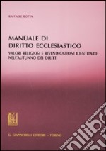 Manuale di diritto ecclesiastico. Valori religiosi e rivendicazioni identitarie nell'autunno dei diritti