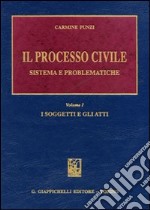 Il processo civile. Sistema e problematiche (1) libro