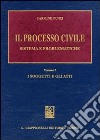 Il processo civile. Sistema e problematiche (1) libro