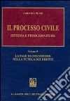 Il processo civile. Sistema e problematiche (2) libro