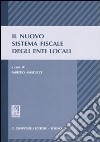 Il nuovo sistema fiscale degli enti locali libro