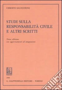 Studi sulla responsabilità civile e altri scritti libro