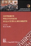 Contributi per un'analisi sulla tutela dei diritti libro