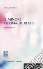 Il minore vittima di reato. Con CD-ROM libro