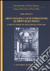 Libertà religiosa e patto internazionale sui diritti civili e politici. La prassi del comitato per i diritti umani delle Nazioni Unite libro di Angeletti Silvia