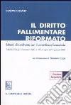 Il diritto fallimentare riformato. Schemi di confronto con il correttivo e formulario. Con CD-ROM libro