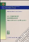 La corporate governance. Elementi di teoria e profili operativi libro di Singer Pierpaolo Sirianni Carlo Alessandro