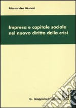 Impresa e capitale sociale nel nuovo diritto della crisi libro