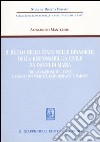 Il ruolo dello stato nelle dinamiche della responsabilità civile da danni di massa. Tre variazioni sul tema: uranio impoverito, emoderivati e Vajont libro di Mantelero Alessandro