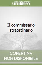 Il commissario straordinario libro