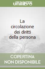 La circolazione dei diritti della persona