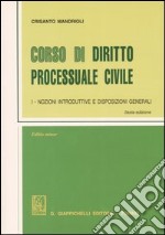 Corso di diritto processuale civile. Ediz. minore (1) libro