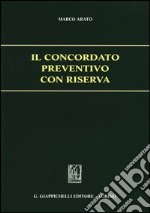 Il concordato preventivo con riserva