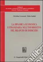 La dinamica economica e finanziaria nell'informativa del bilancio di esercizio libro