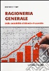 Ragioneria generale. Dalla contabilità al bilancio di esercizio libro di Fiume Raffaele