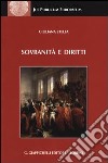 Sovranità e diritti. La dottrina dello stato da Jellinek a Schmitt libro