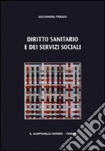 Diritto sanitario e dei servizi sociali libro