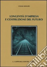 Longevità d'impresa e costruzione del futuro