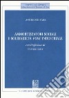 Ammortizzatori sociali e soildarietà post industriale libro di Di Stasi Antonio