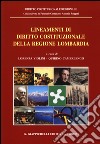 Lineamenti di diritto costituzionale della Regione Lombardia libro di Violini L. (cur.) Camerlengo Q. (cur.)