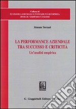 La performance aziendale tra successo e criticità. Un'analisi empirica