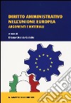 Diritto amministrativo nell'Unione Europea. Argomenti e materiali libro di Galetta D. U. (cur.)