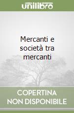 Mercanti e società tra mercanti libro