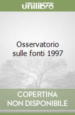 Osservatorio sulle fonti 1997 libro