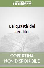 La qualità del reddito libro