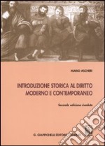 Introduzione storica al diritto moderno e contemporaneo libro