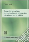 Strumenti di tutela e forme di risoluzione bonaria del contenzioso nel codice dei contratti pubblici libro