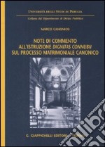 Note di commento all'istruzione «dignitas connubii» sul processo matrimoniale canonico libro