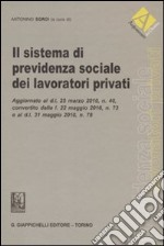 Il sistema di previdenza sociale dei lavoratori privati libro