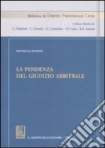 La pendenza del giudizio arbitrale