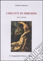 I delitti di omicidio libro