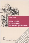 Diritto e diritti: lo stato di diritto nell'era della globalizzazione. Studi genealogici: Albert Venn Dicey e il Rule of law libro