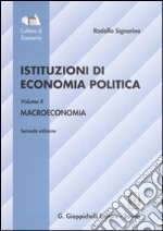 Istituzioni di economia politica. Vol. 2: Macroeconomia