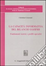 La capacità informativa del bilancio IAS/IFRS. Fondamenti teorici e profili operativi libro