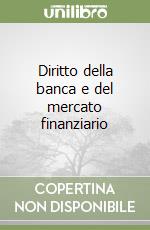 Diritto della banca e del mercato finanziario