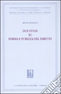 Due studi su forma e purezza del diritto