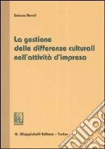 La gestione delle differenze culturali nell'attività d'impresa libro